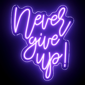 Never Give Up Neon Sign