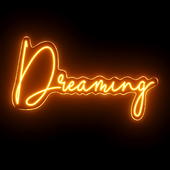 Dreaming Neon Sign