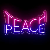 Teach Peace Neon Sign